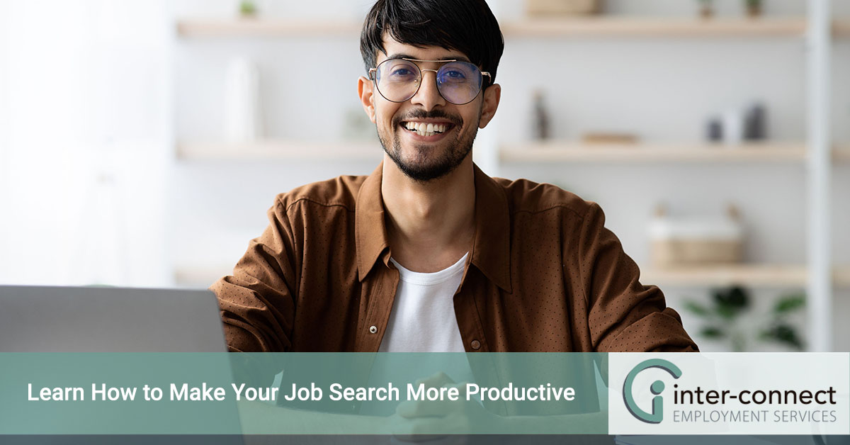 Learn How to Make Your Job Search More Productive