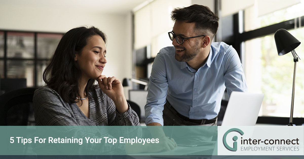 5 Tips for Retaining Your Top Employees