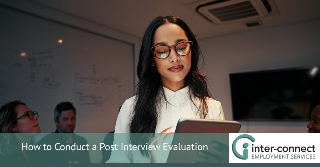 How to Conduct a Post Interview Evaluation